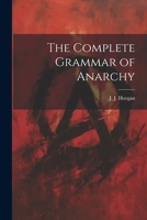 The Complete Grammar of Anarchy 1140098608 Book Cover