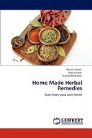 Home Made Herbal Remedies: Start from your own Home 365915752X Book Cover