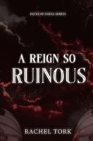 A Reign So Ruinous 1969444215 Book Cover