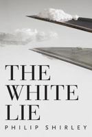 The White Lie 0982215177 Book Cover