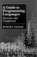 A Guide to Programming Languages: Overview and Comparison (The Artech House Computer Science Library) 0890068127 Book Cover
