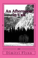 An Afternoon in Vail 1512273619 Book Cover