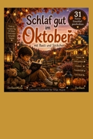 Schlaf gut im Oktober: Einschlafen mit Basti und Söckchen (German Edition) 3692490356 Book Cover