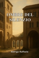 Ombre del silenzio (Riflessi dell'Essenza) (Italian Edition) B0F8ZQSCS8 Book Cover