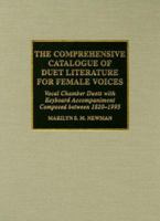 The Comprehensive Catalogue of Duet Literature for Female Voices 0810836475 Book Cover