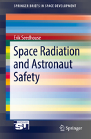 Space Radiation and Astronaut Safety 3319746146 Book Cover