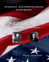 America Comprehension - Presidents I: Washington to McKinley 1966448082 Book Cover