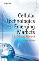 Cellular Technologies for Emerging Markets: 2g, 3g and Beyond 0470779470 Book Cover