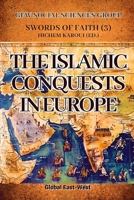 The Islamic Conquests in Europe 1787952010 Book Cover