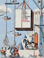 Curwen: Art & Print. Alan Powers 1854377213 Book Cover