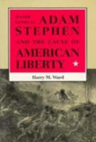 Major General Adam Stephen and the Cause of American Liberty 081391227X Book Cover