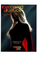 Becoming Justice: A Sapphic Action Thriller B0G4JKST1M Book Cover