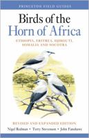 Birds of the Horn of Africa: Ethiopia, Eritrea, Djibouti, Somalia, and Socotra (Princeton Field Guides) 0691172897 Book Cover