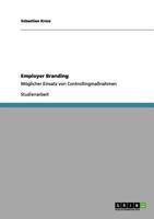 Employer Branding: Möglicher Einsatz von Controllingmaßnahmen 3656047952 Book Cover