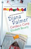 Motherhood: Calamity Mom\Tabloid Baby\A Daddy For Her Daughters 0373770839 Book Cover