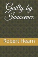 Guilty by Innocence 1097495582 Book Cover