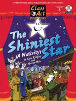 The Shiniest Star: (Nativity) (Class Act Productions)  PVG with CD included 1859096565 Book Cover