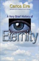 A Very Brief History of Eternity 0691133573 Book Cover