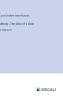 Melody: The Story of a Child 1404378723 Book Cover