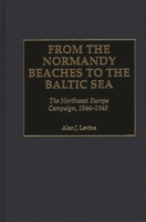 D-Day to Berlin: The Northwest Europe Campaign, 1944-45 (Stackpole Military History) 0811733866 Book Cover