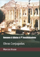 Romanos & Gálatas & 1ª Tessalonicenses: Obras Conjugadas (Portuguese Edition) B0DVPW2YHP Book Cover