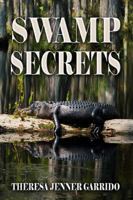 Swamp Secrets 1508924201 Book Cover