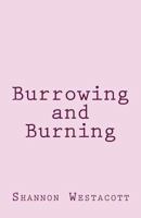 Burrowing and Burning 1986278654 Book Cover