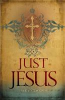 Just Jesus: His Living Words 0983903107 Book Cover