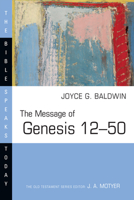 The Message of Genesis 12-50: From Abraham to Joseph (Bible Speaks Today) 0851107591 Book Cover