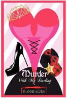 Murder With My Darling 148013418X Book Cover