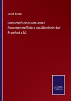 Grabschrift eines r�mischen Panzerreiterofficiers aus R�delheim bei Frankfurt a.M. 3375061846 Book Cover