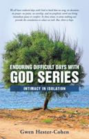 Enduring Difficult Days with God Series: Intimacy in Isolation 1449799744 Book Cover
