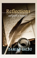 Reflections, not quite a memoir 1614939756 Book Cover