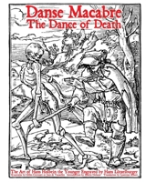 Danse Macabre: The Dance of Death 1620065045 Book Cover
