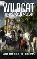 Wildcat: Foreclosure of a Dream (The Fallen World Book 12) 1648551017 Book Cover