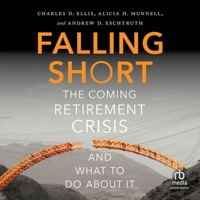 Falling Short: The Coming Retirement Crisis and What to Do about It B0CW5FVFTV Book Cover