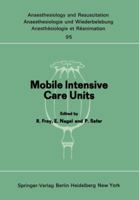 Mobile Intensive Care Units: Advanced Emergency Care Delivery Systems 3540075615 Book Cover