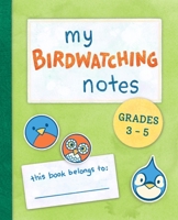 My Bird Notes: 2-5 1958514055 Book Cover