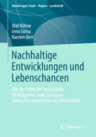 Nachhaltige Entwicklungen und Lebenschancen: Von der Kritik der Sustainable Development Goals zu einem lebenschancenorientierten Verständnis (RaumFragen: Stadt – Region – Landschaft) (German Edition) 3658459972 Book Cover