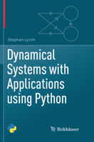 Dynamical Systems with Applications using Python 3030086240 Book Cover