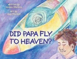 Did Papa Fly to Heaven? B0FNC7N6CQ Book Cover