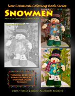 New Creations Coloring Book Series: Snowmen 1947121197 Book Cover