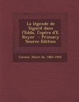 La l�gende de Sigurd dans l'Edda, l'op�ra d'E. Reyer 0274623692 Book Cover