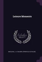 Leisure Moments 1341636879 Book Cover