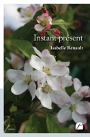 Instant présent (French Edition) 2754742441 Book Cover