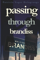 Passing Through Brandiss 195439506X Book Cover