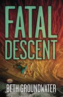 Fatal Descent 0738734829 Book Cover