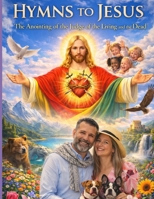 Hymns to Jesus: The Anointing of the Judge of the Living and the Dead B0CDFP314M Book Cover