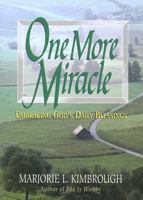 One More Miracle: Embracing God's Daily Blessings 0687642914 Book Cover