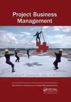 Project Business Management (Best Practices in Portfolio, Program, and Project Management) 0367522071 Book Cover